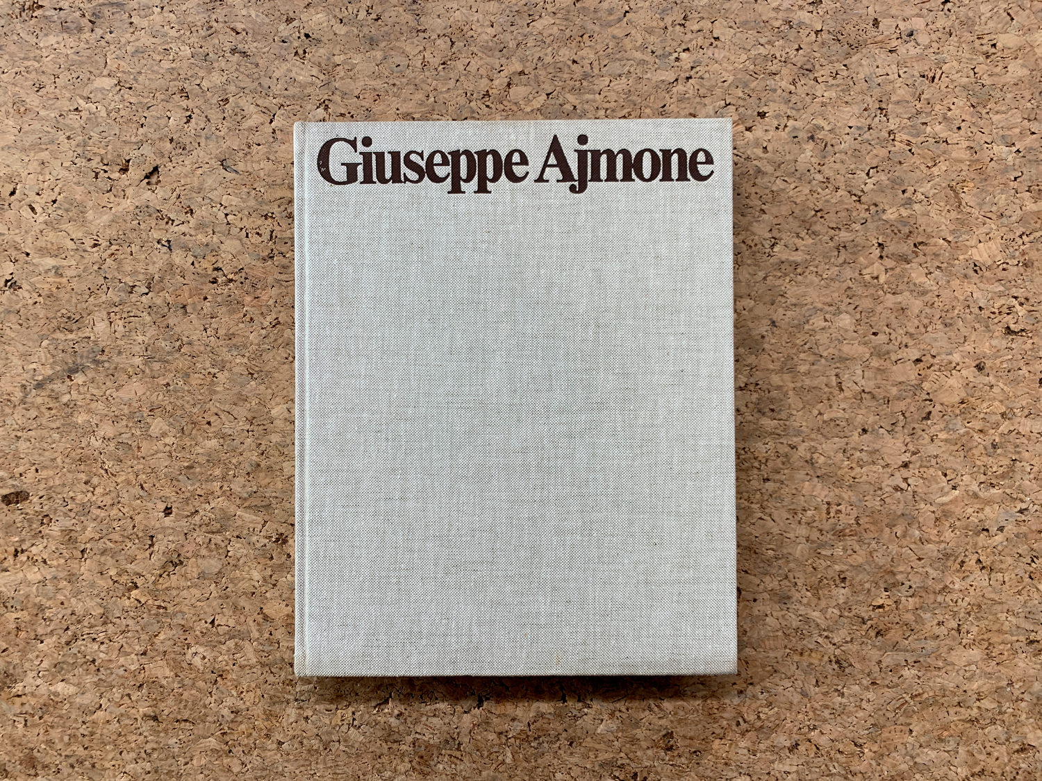 EDIZIONI D'ARTE (GIUSEPPE AJMONE) - Giuseppe Ajmone. La luce delle cose, 1976