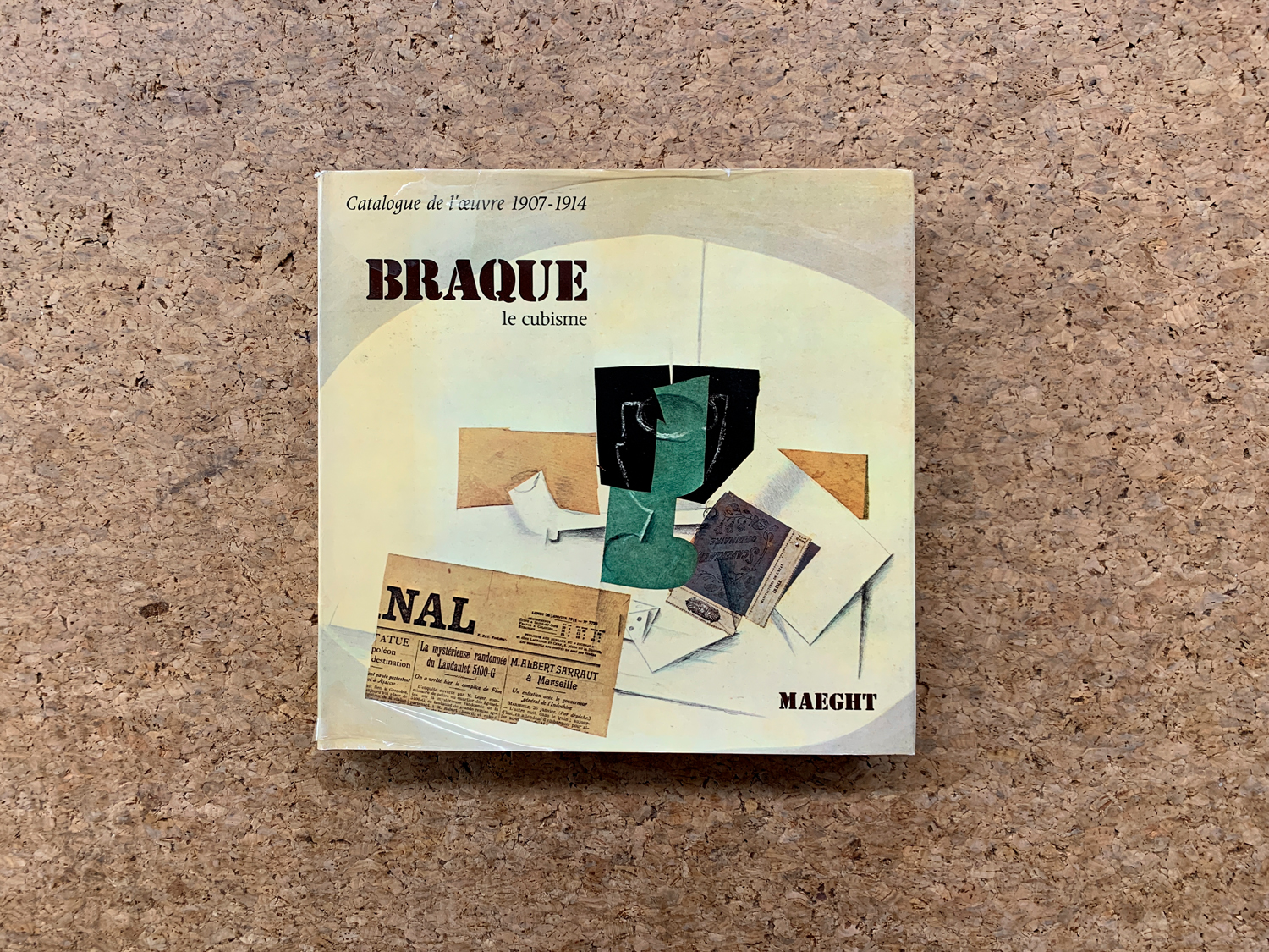 GEORGES BRAQUE - Braque. Le cubisme. Catalogue de l'oeuvre 1907-1914, 1982