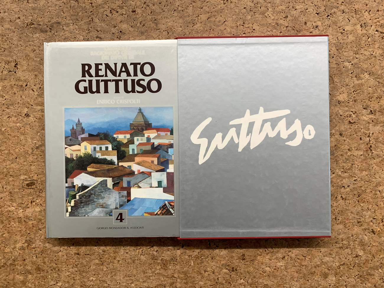 RENATO GUTTUSO - Catalogo ragionato generale dei dipinti di Renato Guttuso. Volume 4, 1989