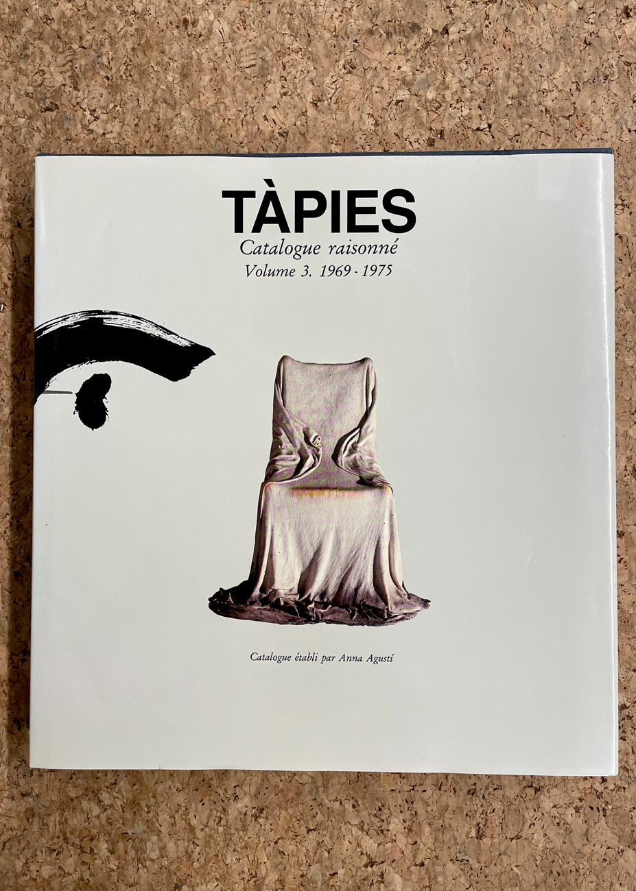 ANTONI TÀPIES - Tàpies. Catalogue raisonné. Volume 3. 1969-1975, 1992