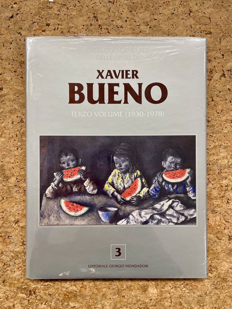 XAVIER BUENO - Catalogo generale delle opere di Xavier Bueno. Terzo volume (1930-1978), 2022
