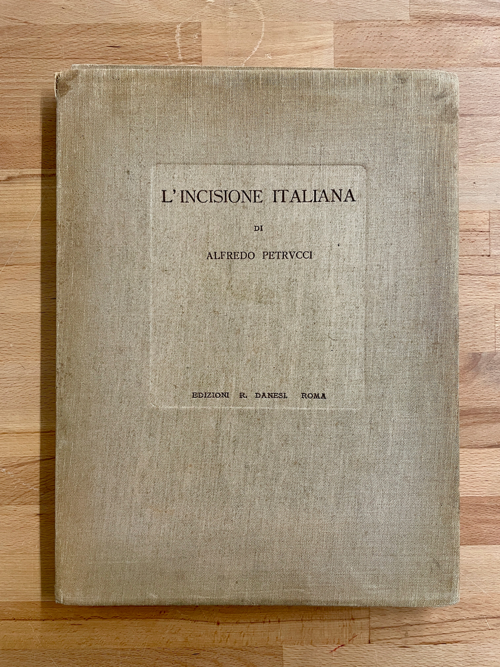 EDIZIONI D'ARTE (INCISIONE ITALIANA DELL'800) - Alfredo Petrucci. L'incisione italiana - l'Ottocento, 1941