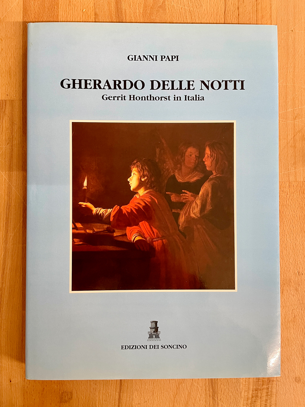 GERRIT HONTHORST - Gherardo Delle Notti. Gerrit Honthorst in Italia, 1999