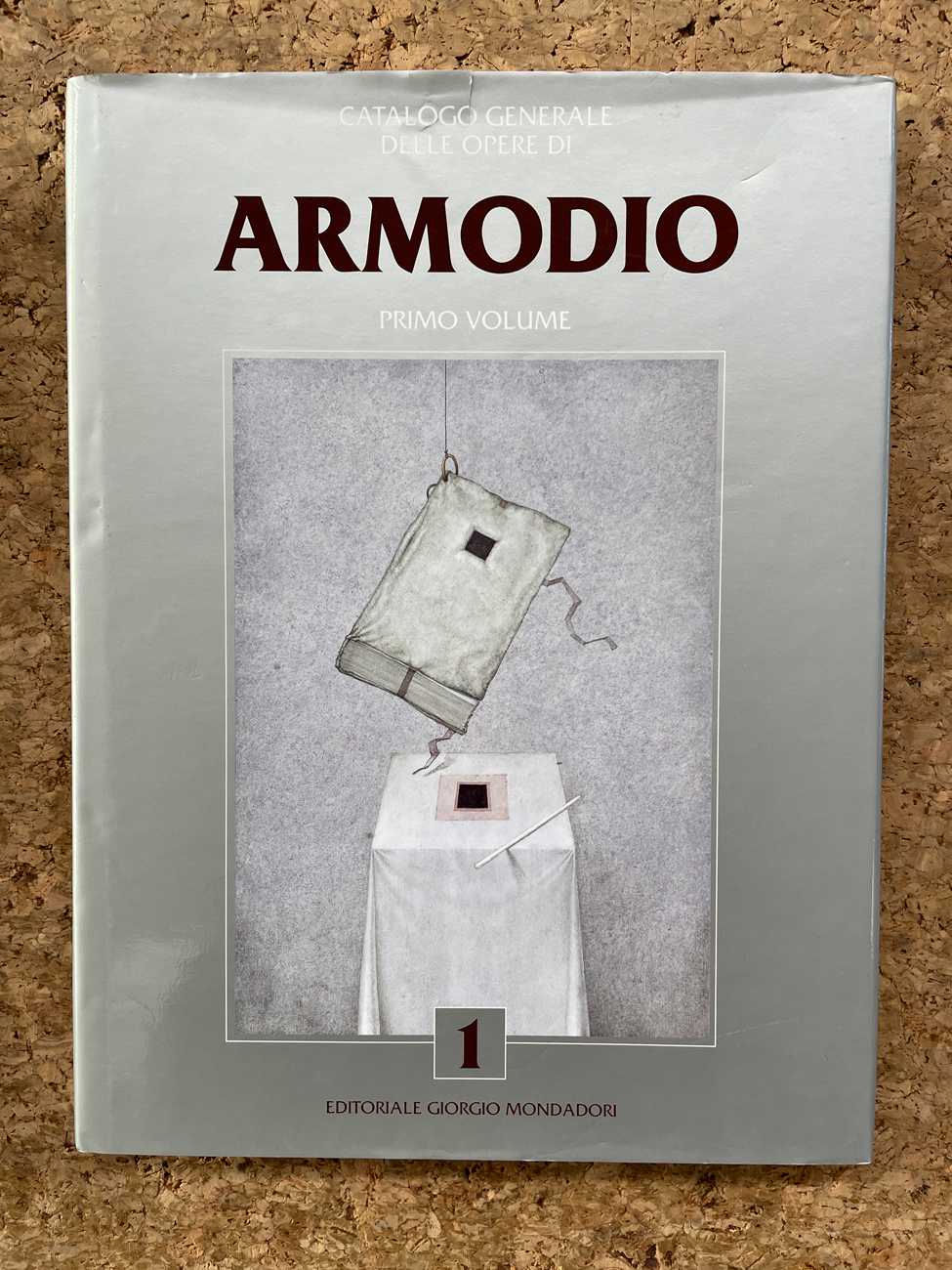 ARMODIO - Catalogo generale delle opere di Armodio. Primo Volume, 2018