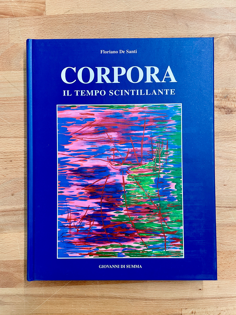 ANTONIO CORPORA - Corpora. Il tempo scintillante. Dipinti e acquerelli dal 1938 al 2002, 2006