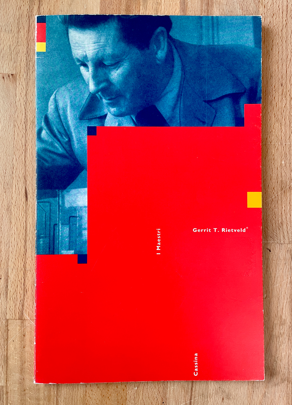 DESIGN E ARCHITETTURA (GERRIT RIETVELD) - Gerrit Rietveld. Cassina. I Maestri, 1997