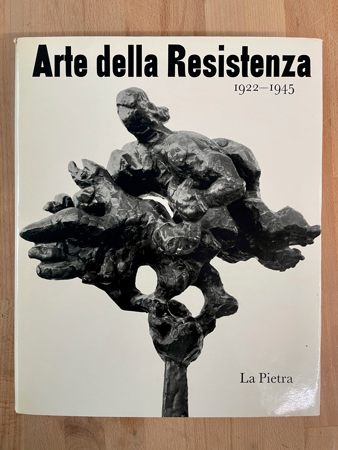 ARTE DEL XX SECOLO - Arte della Resistenza 1922-1945, 1970