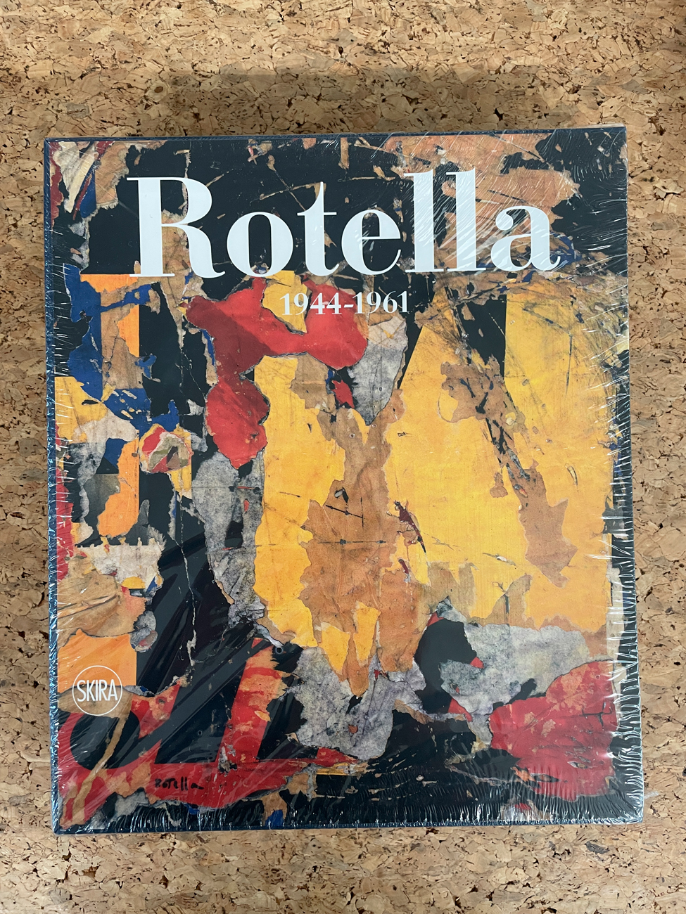 MIMMO ROTELLA - Mimmo Rotella. Catalogo ragionato, 2016