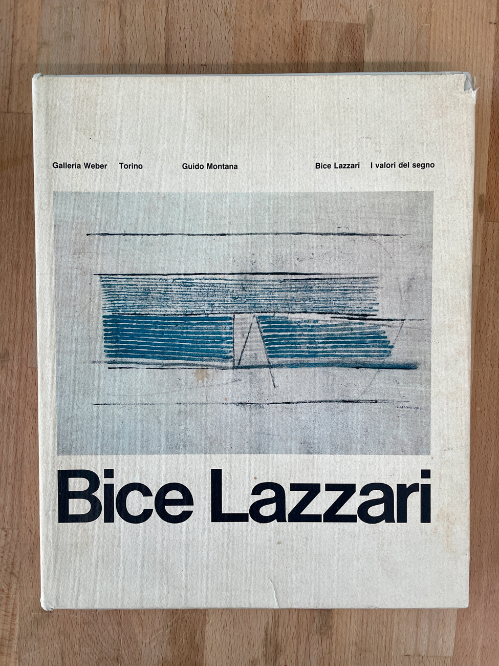 CATALOGHI AUTOGRAFATI (BICE LAZZARI) - Bice Lazzari. I valori del segno, 1980