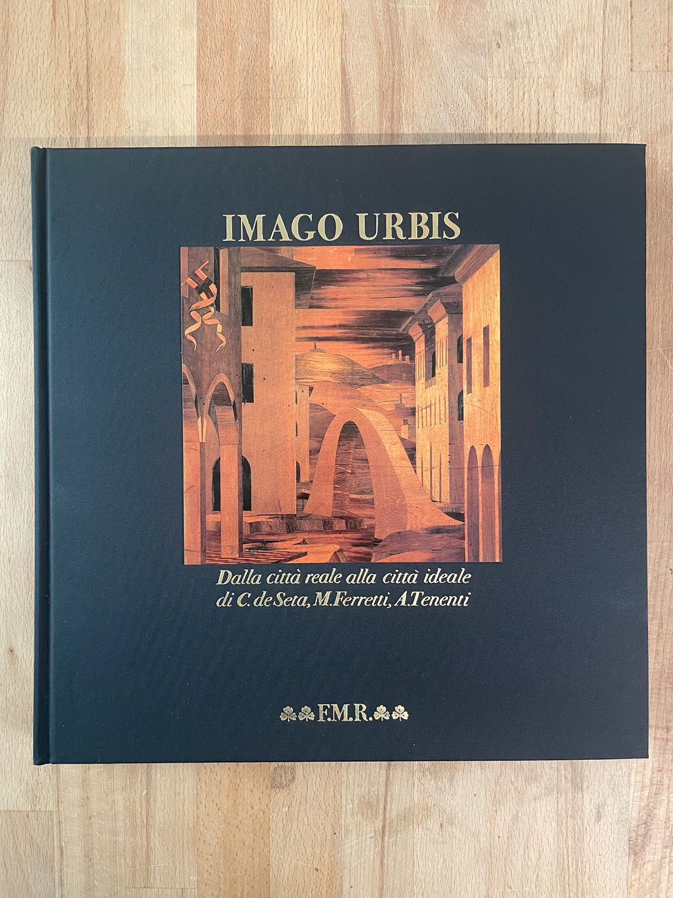 EDIZIONI FMR - Imago Urbis. Dalla città reale alla città ideale, 1986