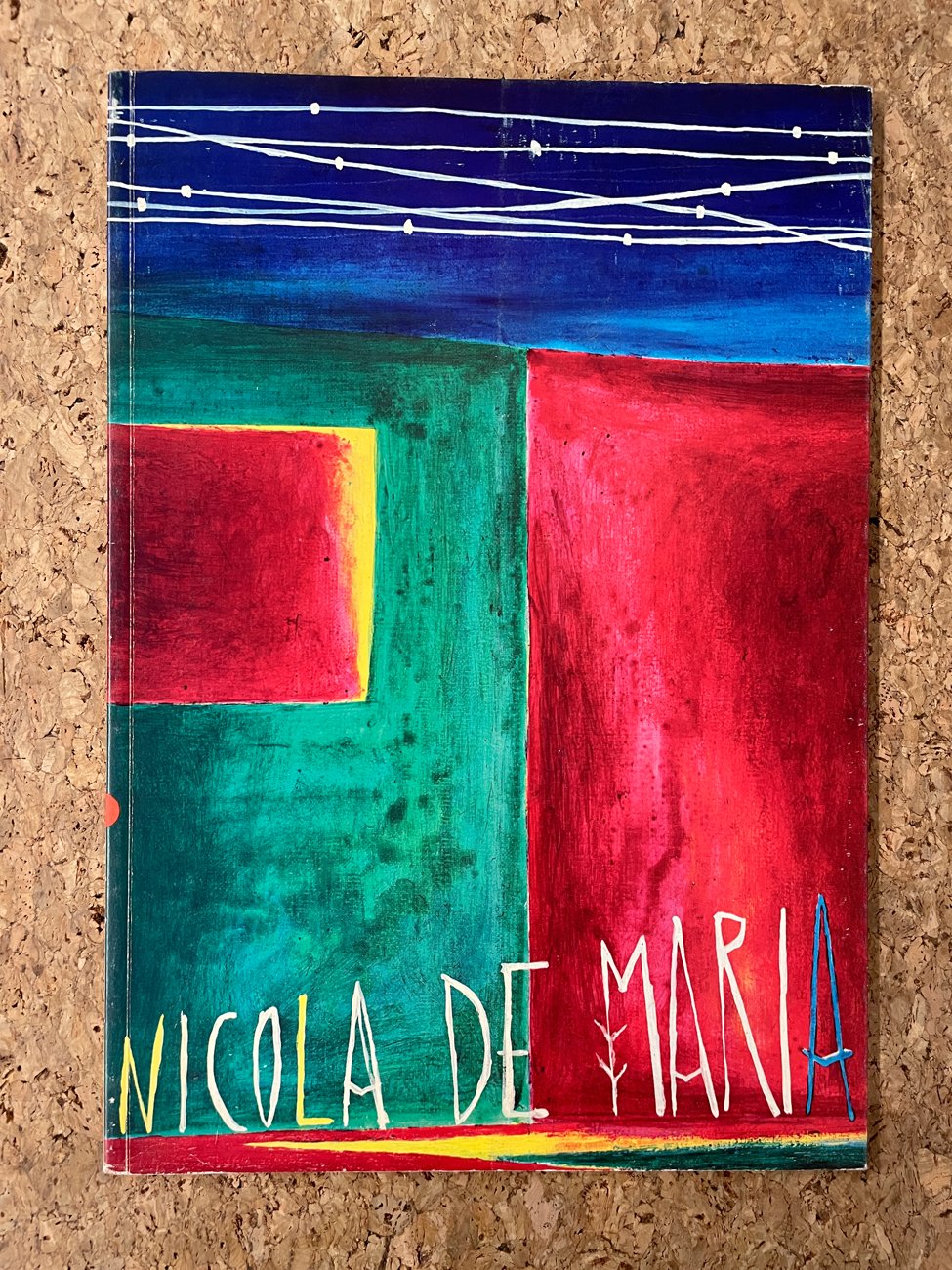 NICOLA DE MARIA - Nicola De Maria. Regno dei fiori. Universo senza bombe. Baciami, si, 1985