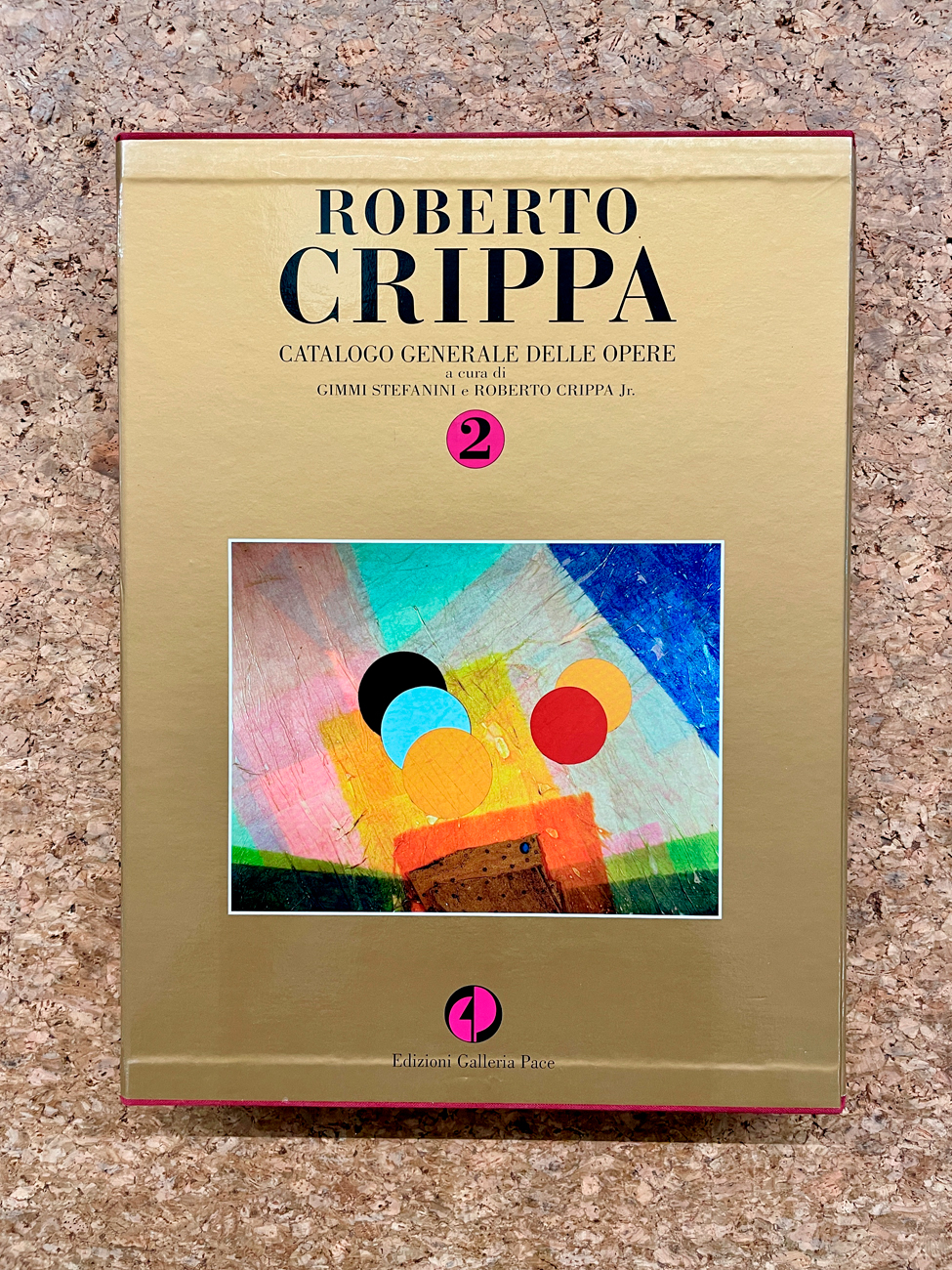 ROBERTO CRIPPA - Roberto Crippa. Catalogo generale delle opere. Volume 2, 2013
