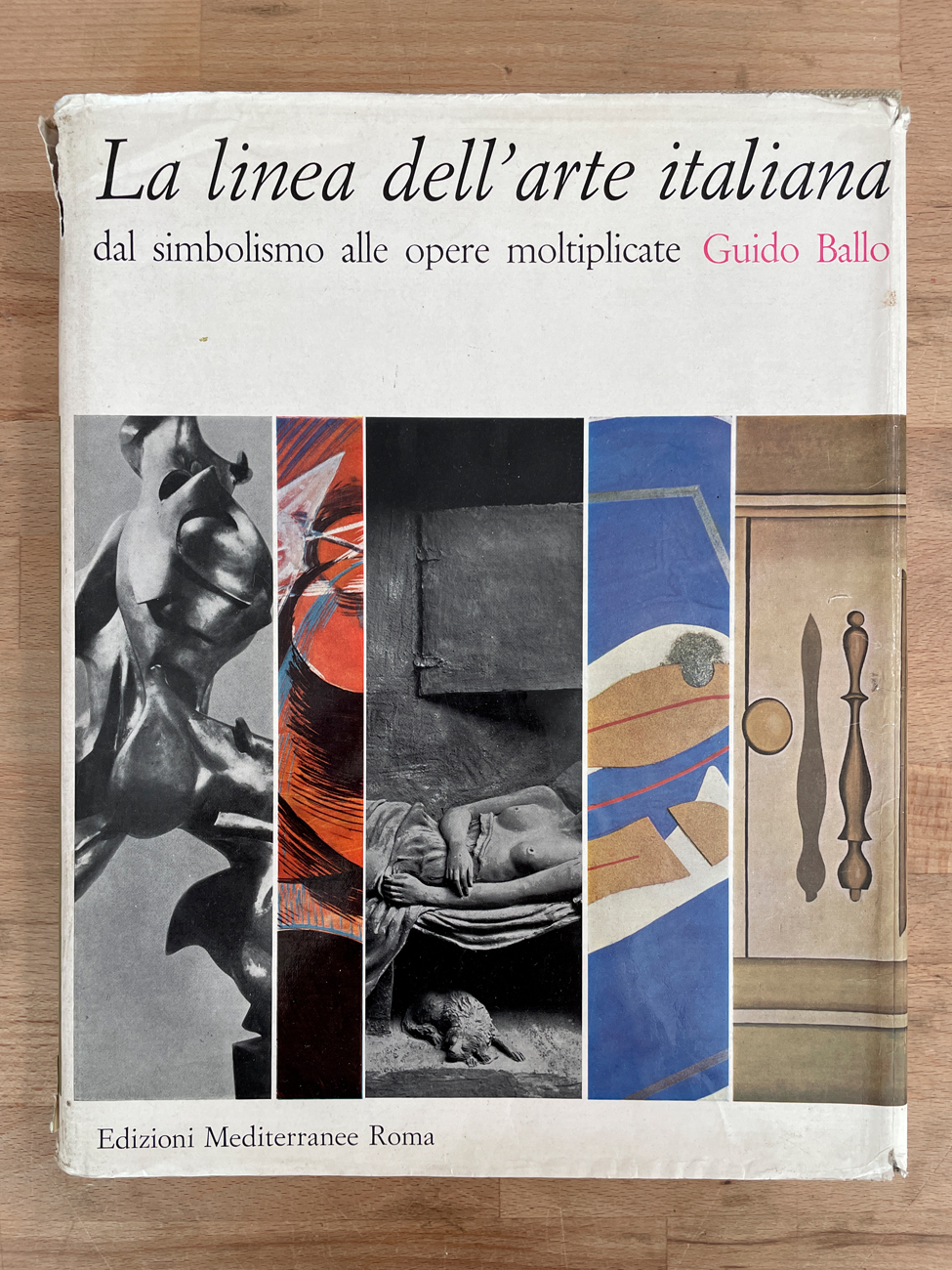 ARTE ITALIANA - La linea dell'arte italiana. dal simbolismo alle opere moltiplicate, 1964