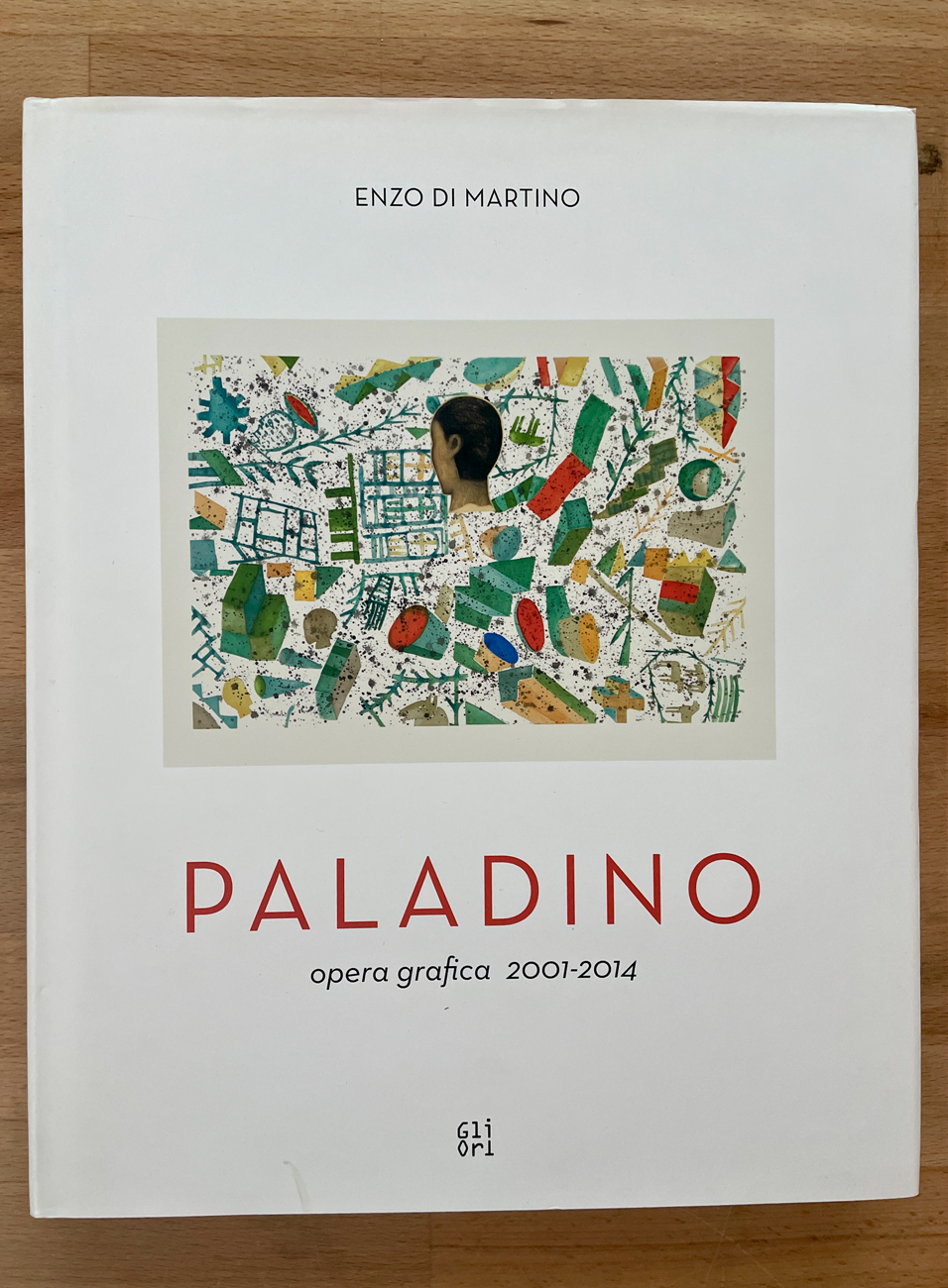 MONOGRAFIE DI ARTE GRAFICA (MIMMO PALADINO) - Mimmo Paladino. Opera grafica 2001-2014, 2015