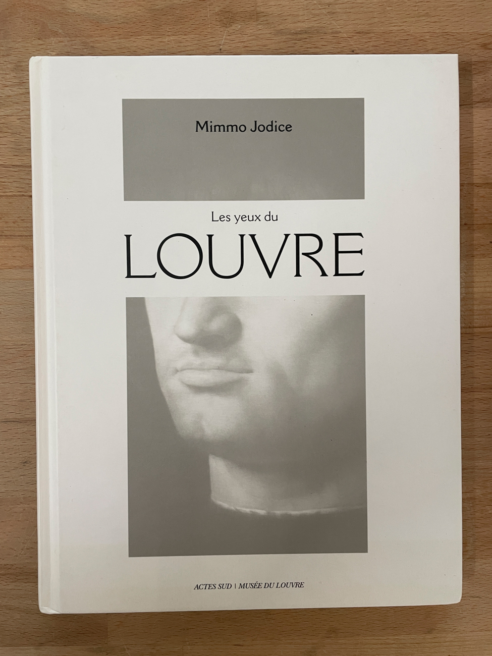 CATALOGHI AUTOGRAFATI (MIMMO JODICE) - Mimmo Jodice. Les yeux du Louvre, 2011