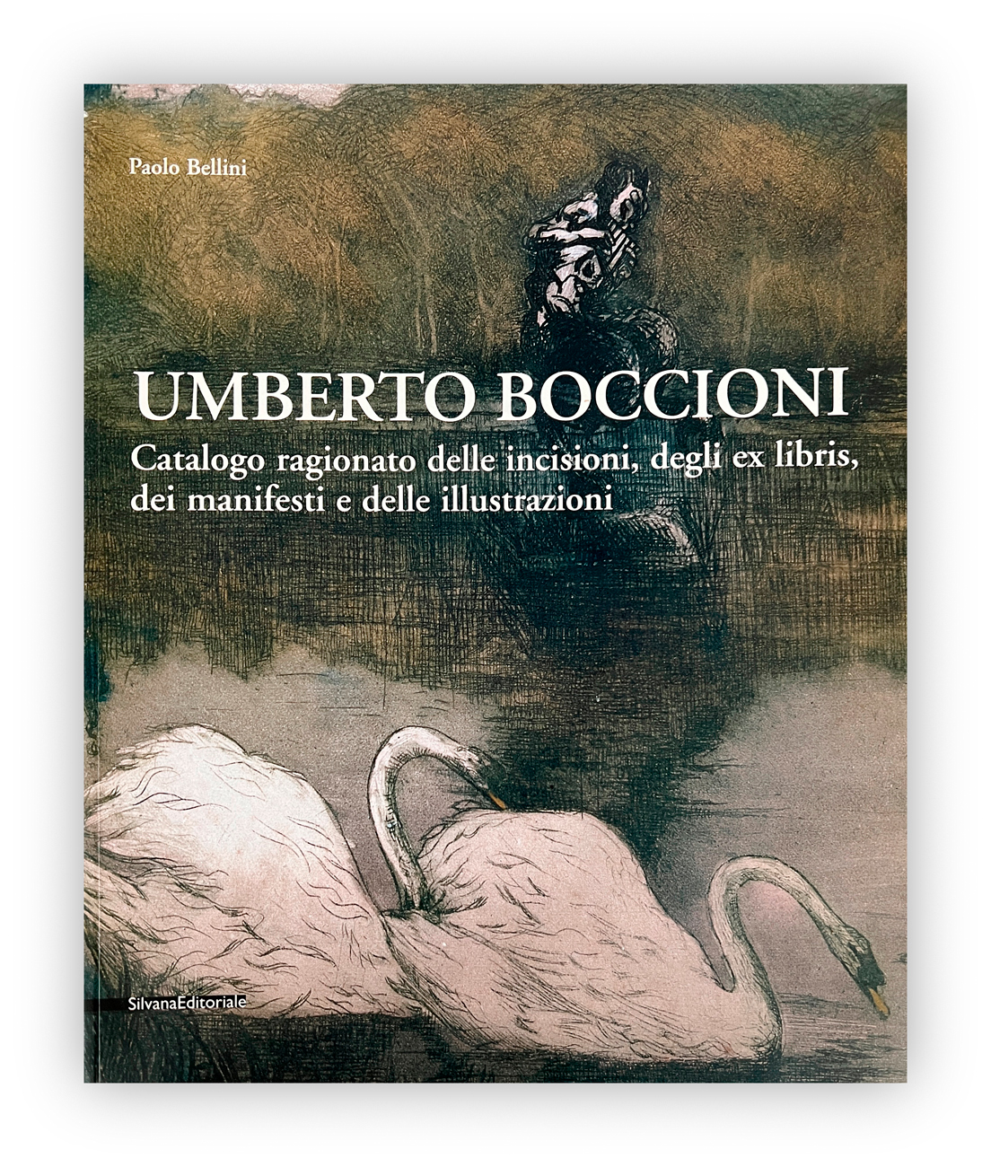 MONOGRAFIE DI ARTE GRAFICA (UMBERTO BOCCIONI) - Umberto Boccioni. Catalogo ragionato delle incisioni, degli ex libris, dei manifesti e delle illustrazioni, 2004