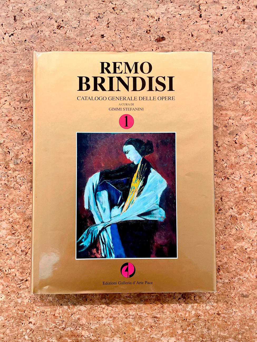 REMO BRINDISI - Remo Brindisi. Catalogo generale delle opere di Remo Brindisi. Volume 1, 1995