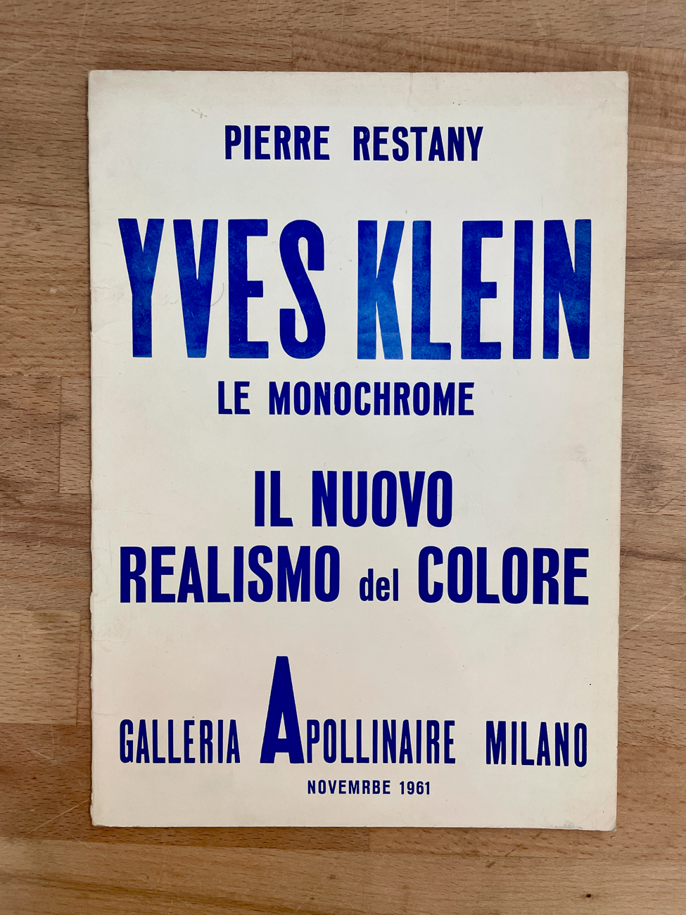 YVES KLEIN - Yves Klein. Le monochrome, il nuovo realismo del colore, 1961