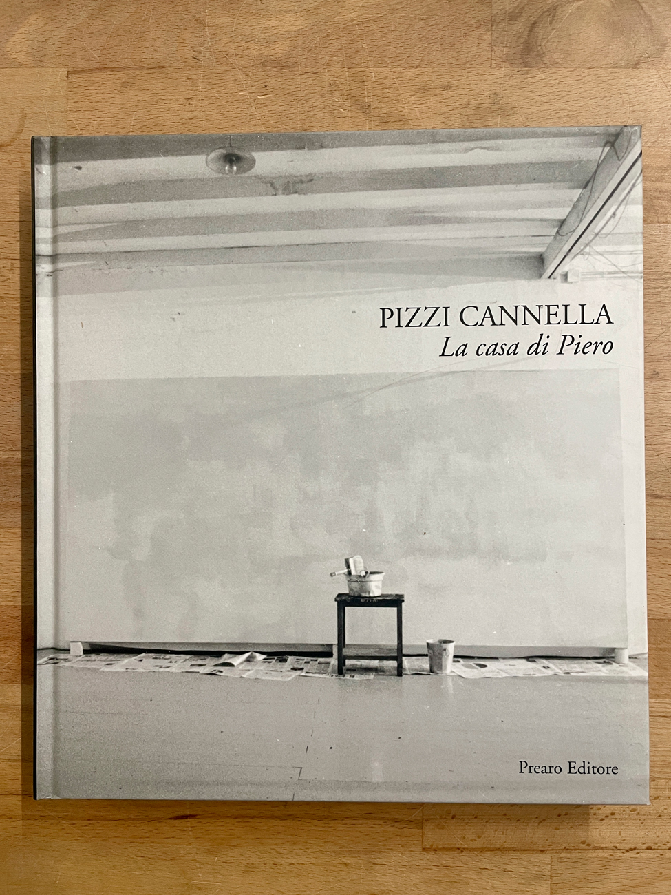 PIZZI CANNELLA - Pizzi Cannella. La casa di Piero, 2019