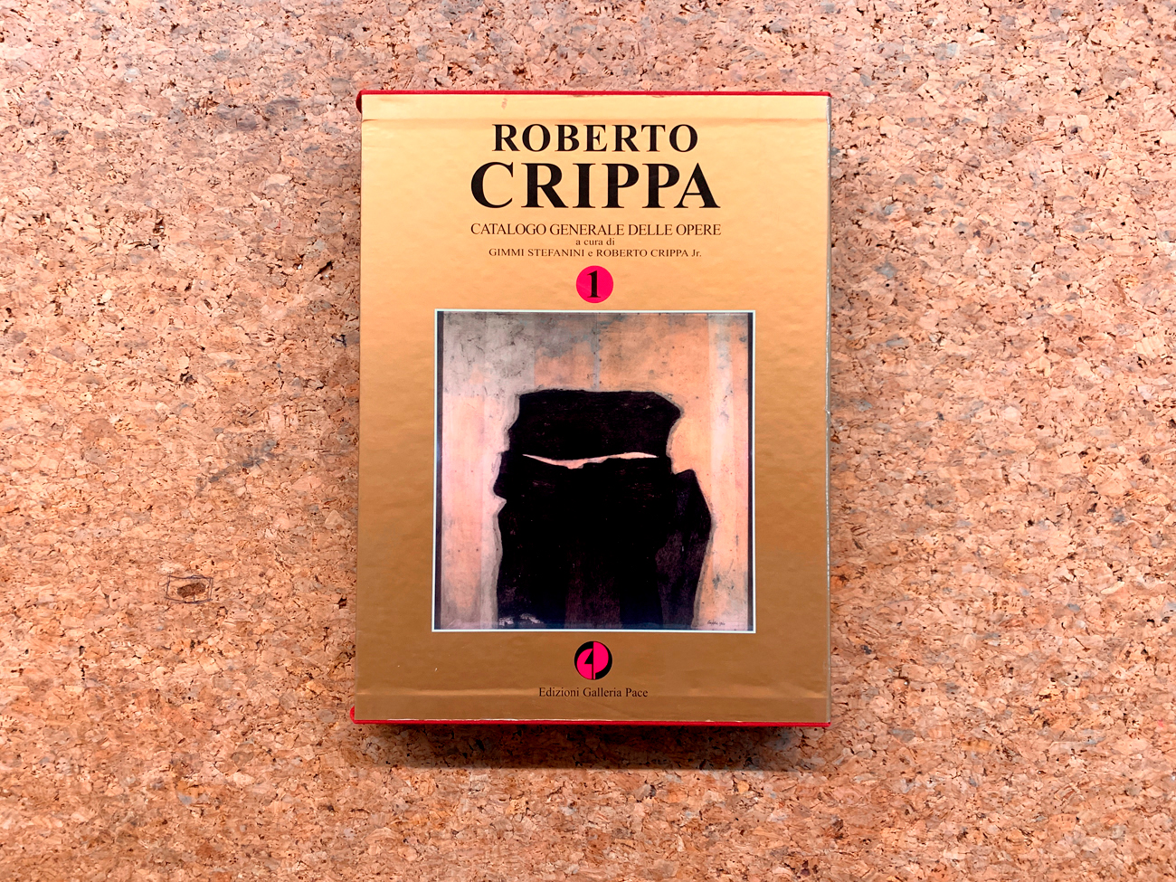 ROBERTO CRIPPA - Roberto Crippa. Catalogo generale delle opere. Volume 1, 2007