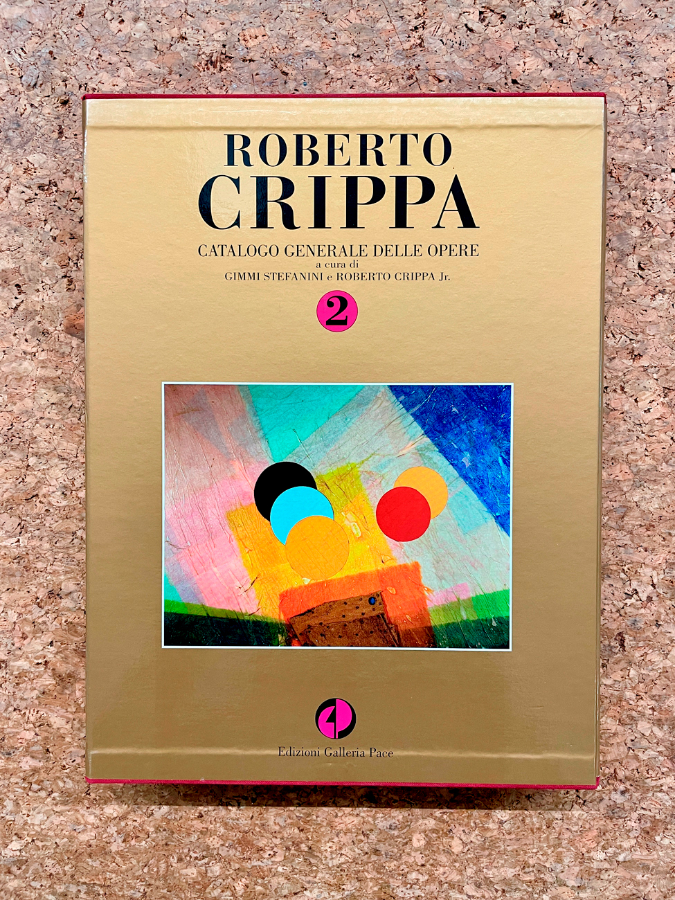 ROBERTO CRIPPA - Roberto Crippa. Catalogo generale delle opere. Volume 2, 2013