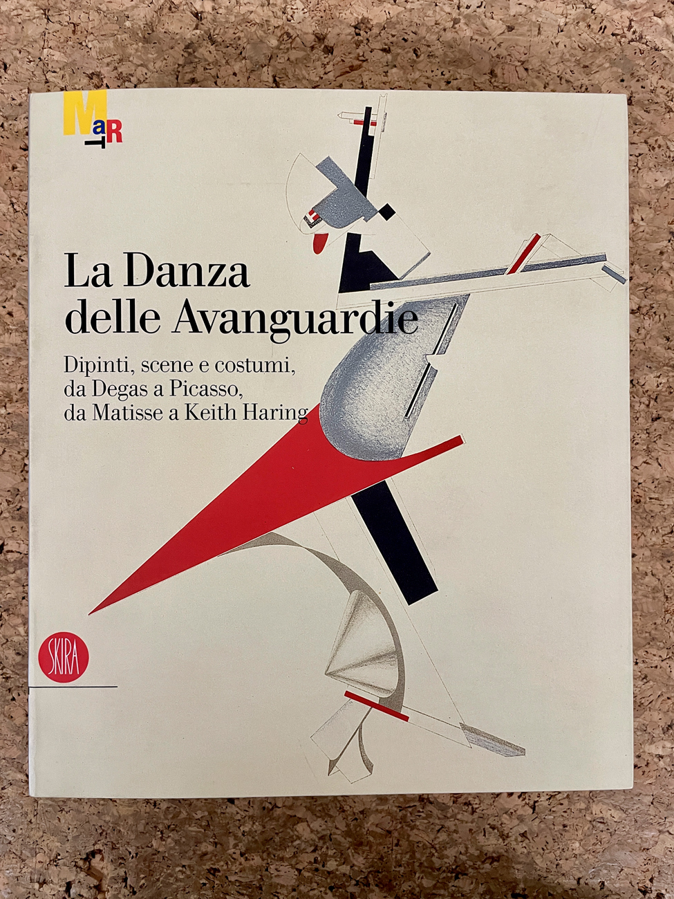 GRANDI MOSTRE (LA DANZA DELLE AVANGUARDIE) - La Danza delle Avanguardie. Dipinti, scene e costumi, da Degas a Picasso, da Matisse a Keith Haring, 2005
