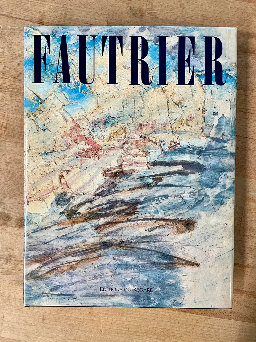 JEAN FAUTRIER - Fautrier ou les outrages de l'impossible, 1990