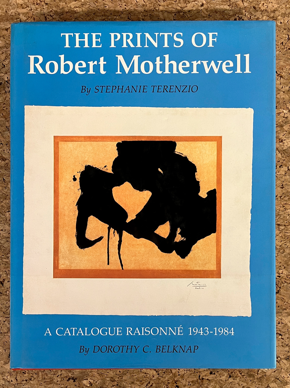 MONOGRAFIE DI ARTE GRAFICA (ROBERT MOTHERWELL) - The prints of Robert Motherwell. A catalogue raisonné 1943-1984, 1984