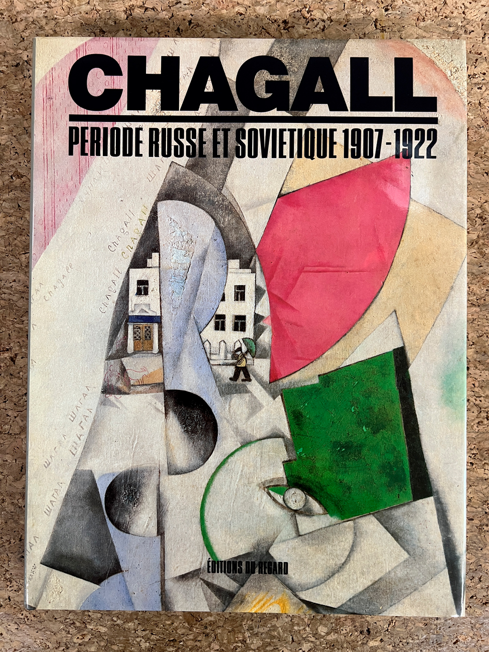 MARC CHAGALL - Chagall. Periode russe et sovietique 1907-1922, 1988