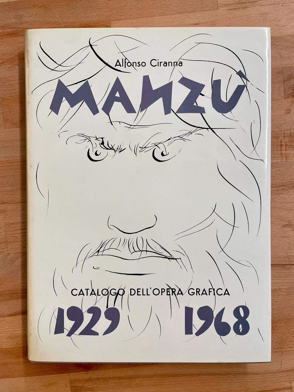 MONOGRAFIE DI ARTE GRAFICA (GIACOMO MANZÙ) - Giacomo Manzù. Catalogo dell'opera grafica (incisioni e litografie) 1929-1968, 1968