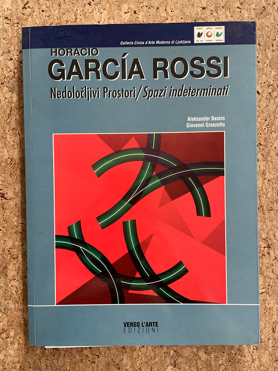 CATALOGHI AUTOGRAFATI (HORACIO GARCIA ROSSI) - Horacio Garcia Rossi. Spazi indeterminati, 2006