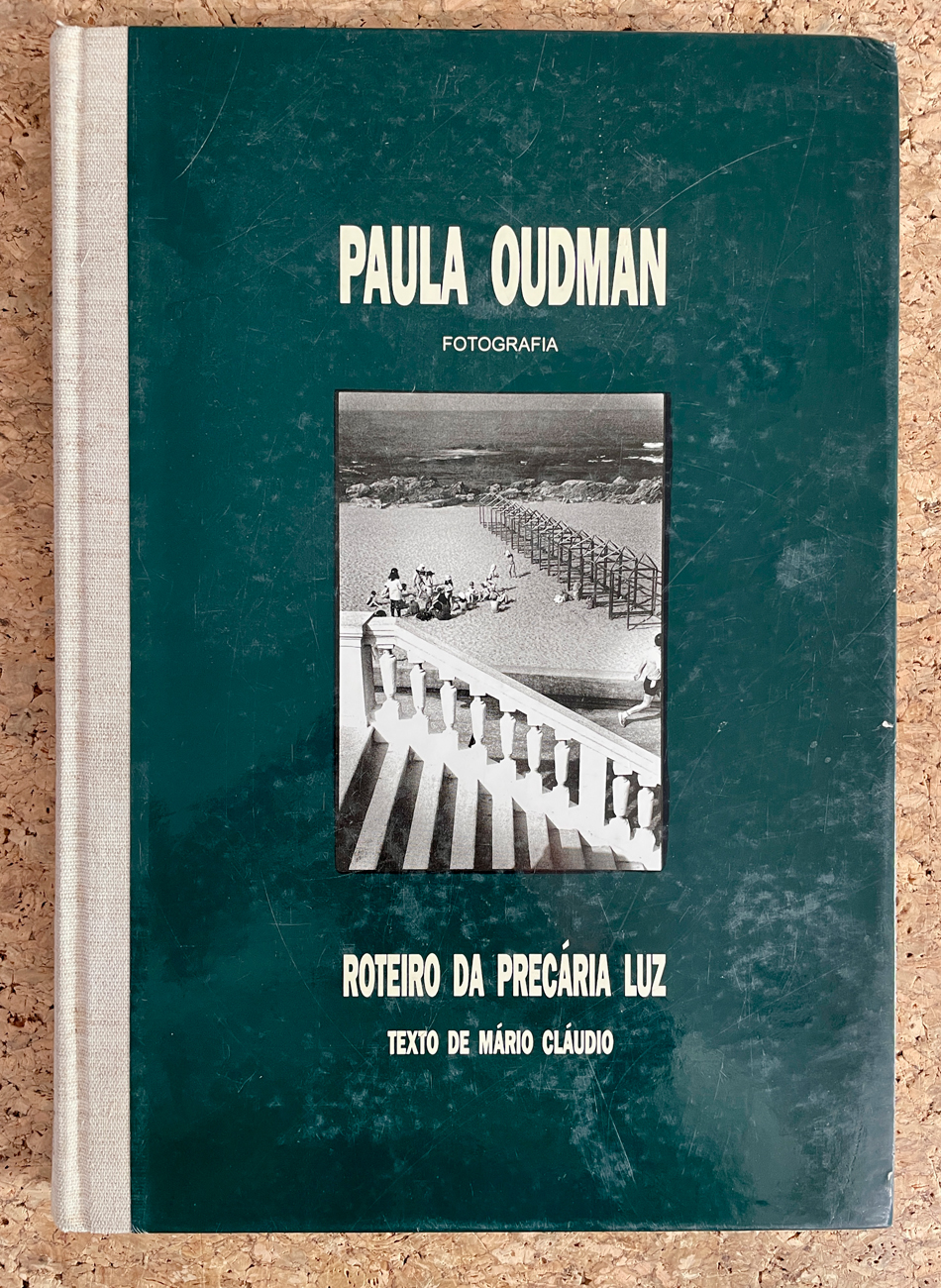 CATALOGHI AUTOGRAFATI (PAULA OUDMAN) - Paula Oudman. Fotografia. Roteiro da Precária Luz, 1993