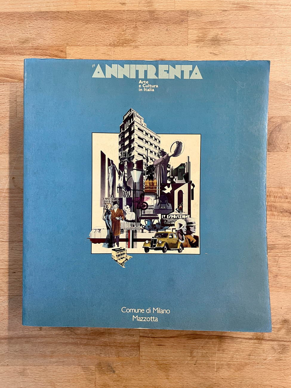 ARTE E CULTURA DEGLI ANNI TRENTA - Annitrenta. Arte e Cultura in Italia, 1982