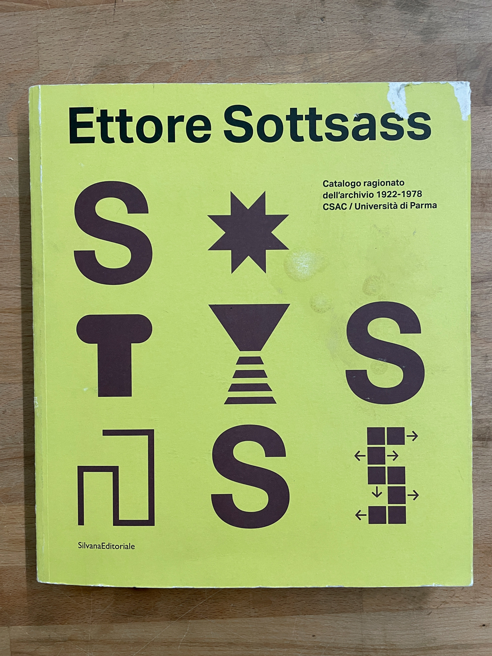 ETTORE SOTTSASS - Ettore Sottsass. Catalogo ragionato dell'archivio 1922-1978, 2017