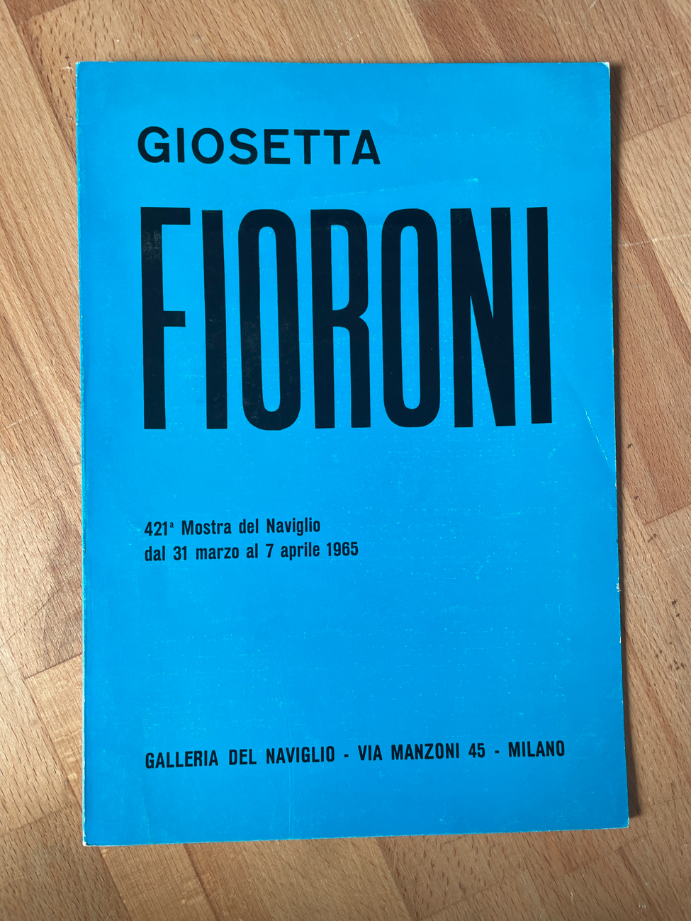 CATALOGHI AUTOGRAFATI (GIOSETTA FIORONI) - Giosetta Fioroni, 1965