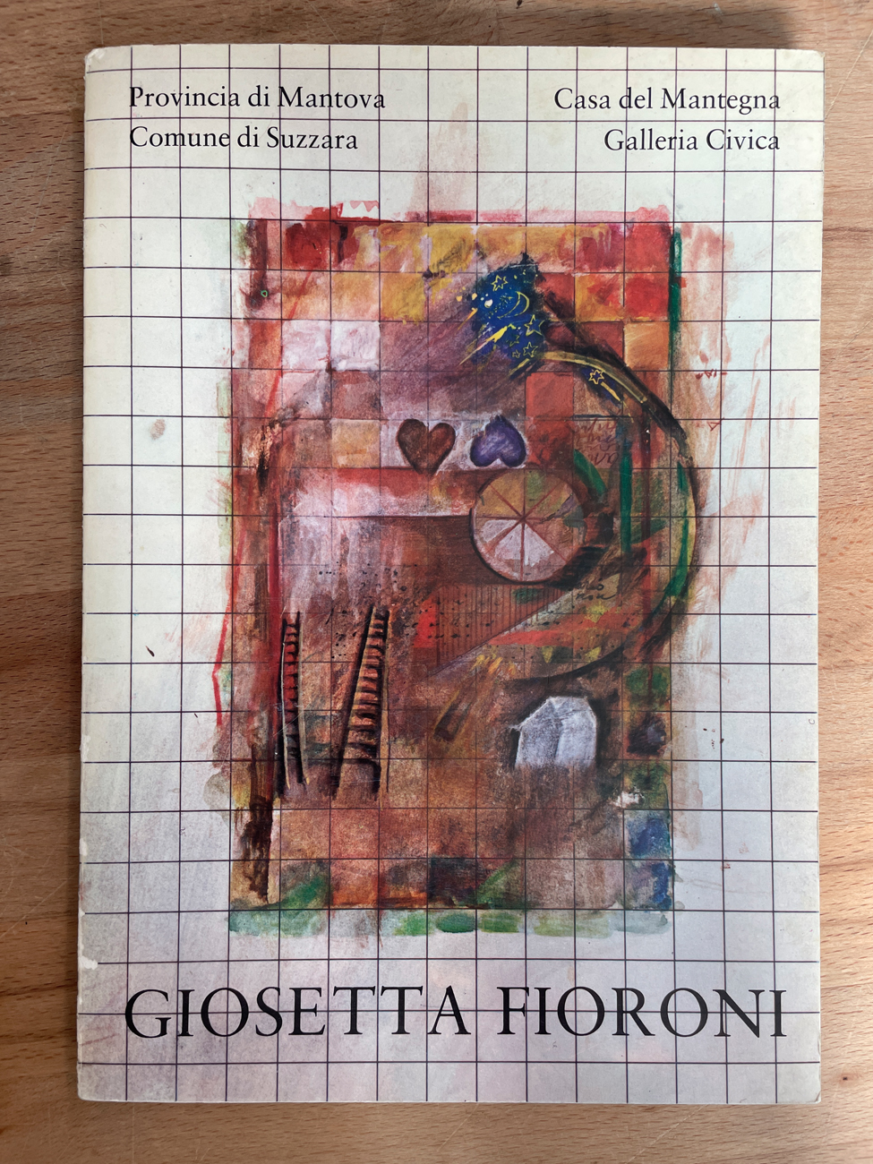 CATALOGHI AUTOGRAFATI (GIOSETTA FIORONI) - Giosetta Fioroni. Fiaba di magia. Opere 1962-1972, 1979