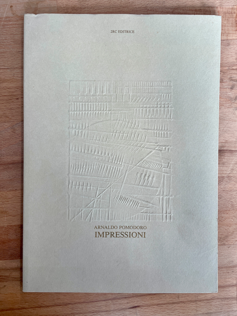 CATALOGHI AUTOGRAFATI (ARNALDO POMODORO) - Arnaldo Pomodoro. Impressioni, 1978