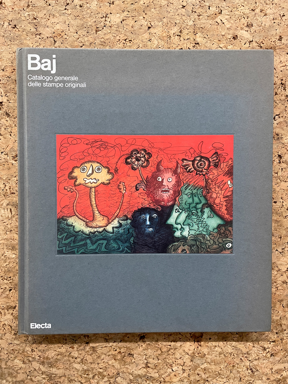 MONOGRAFIE DI ARTE GRAFICA (ENRICO BAJ) - Catalogo generale delle stampe originali, 1986