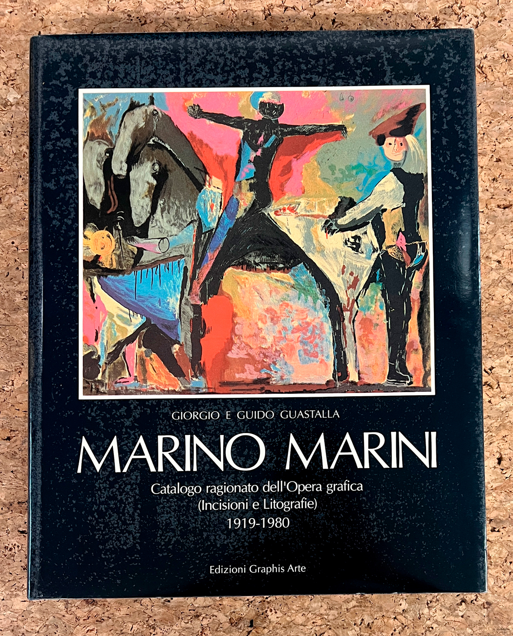 MONOGRAFIE DI ARTE GRAFICA (MARINO MARINI) - Marino Marini. Catalogo ragionato dell'Opera grafica (Incisioni e Litografie) 1919-1980, 1990