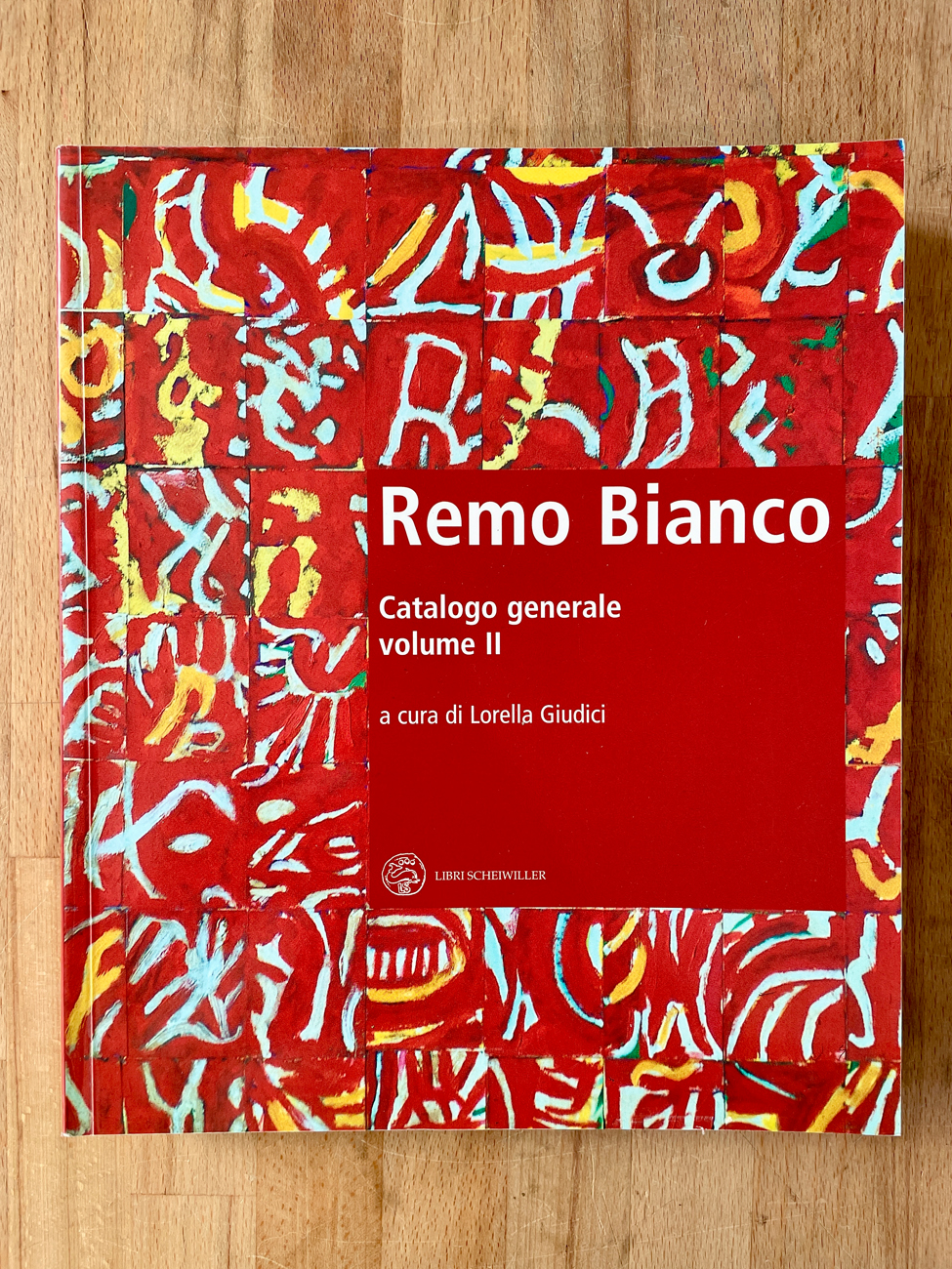 REMO BIANCO - Remo Bianco. Catalogo generale volume II, 2006