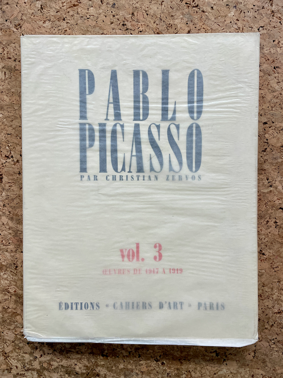 PABLO PICASSO - Pablo Picasso par Christian Zervos. Catalogue Raisonné, Vol.3 œuvres de 1917 a 1919, 2013