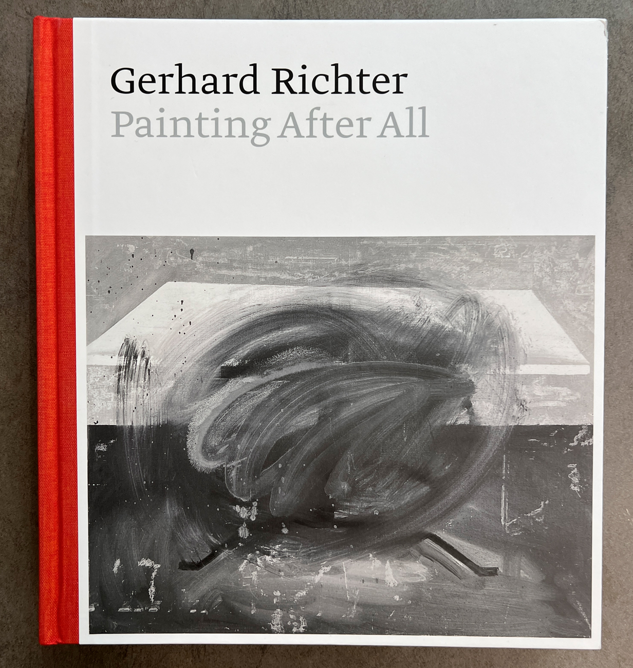 GERHARD RICHTER - Gerhard Richter. Painting After All, 2020