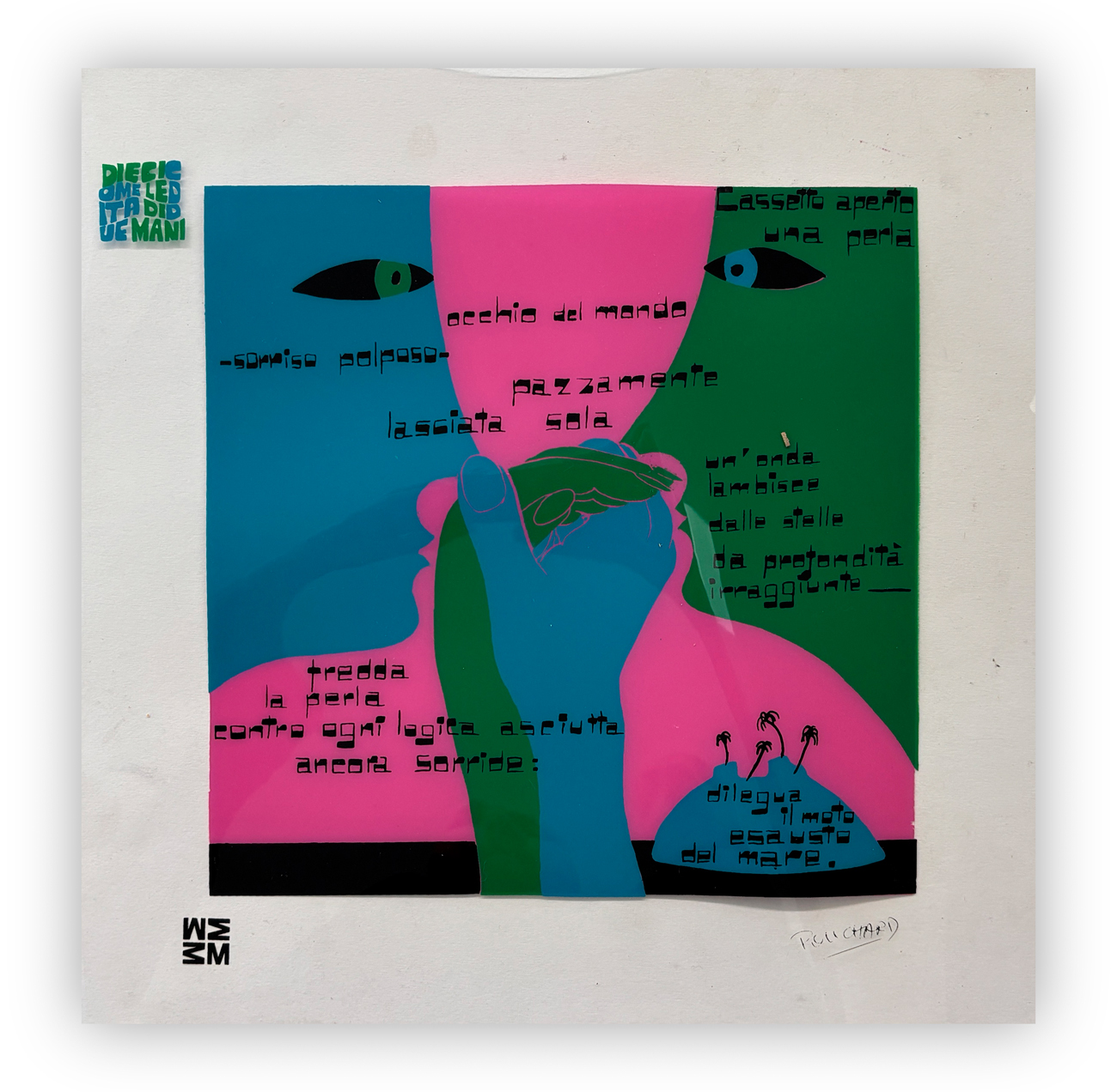 ENNIO POUCHARD (1928-2023) - Senza Titolo (Occhio del mondo - sorriso polposo - pazzamente lasciata sola), 1973