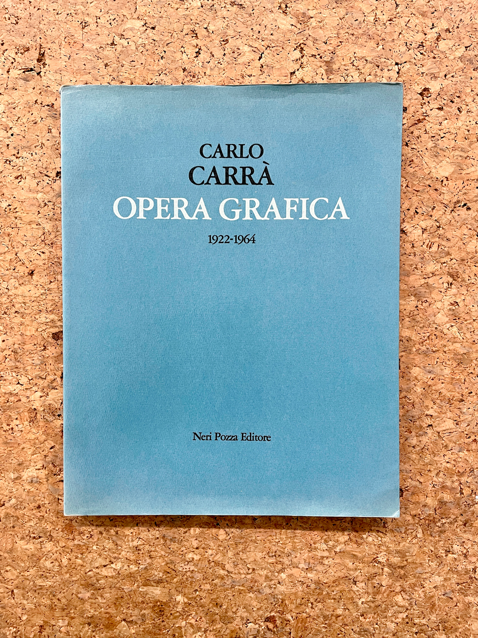 MONOGRAFIE DI ARTE GRAFICA (CARLO CARRÀ) - Carlo Carrà. Opera grafica 1922-1964, 1976