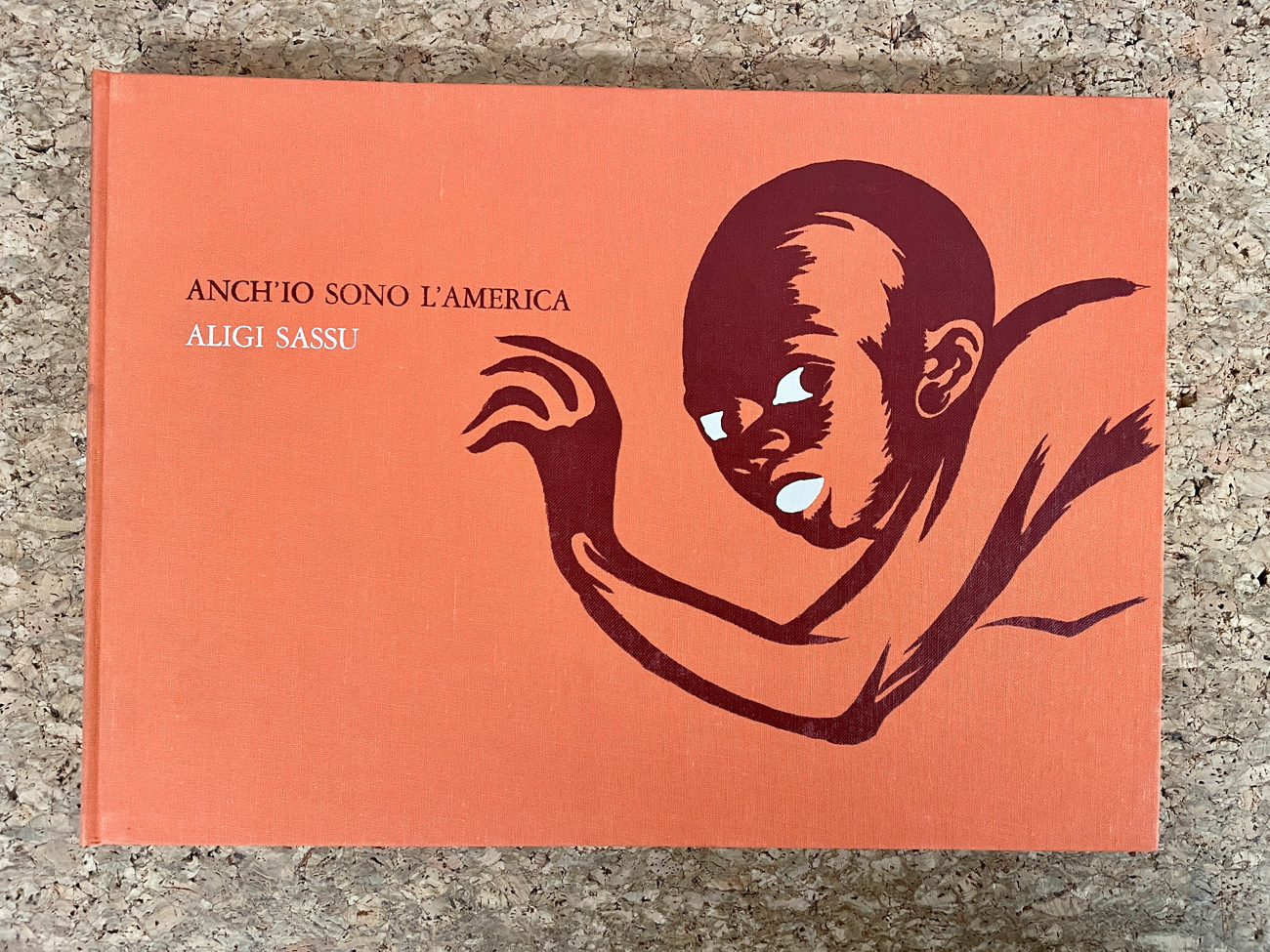 CATALOGHI AUTOGRAFATI (ALIGI SASSU) - Aligi Sassu. Anch'io sono l'America, 1969