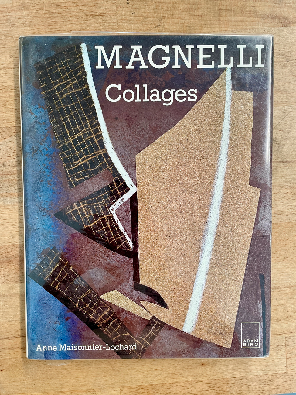 ALBERTO MAGNELLI - Magnelli. Collages. Catalogue raisonné, 1990