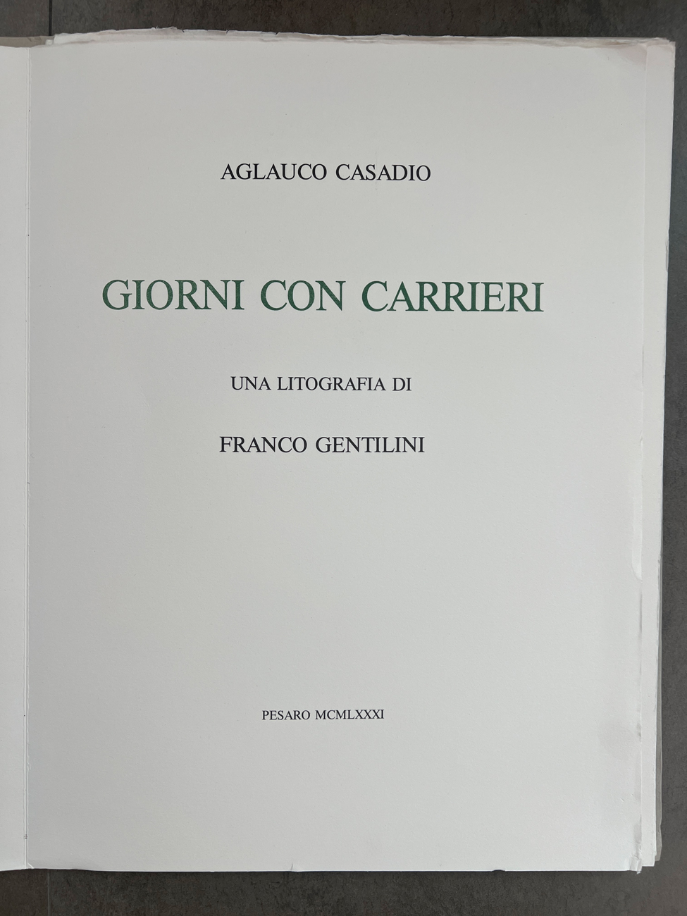 EDIZIONI D'ARTE (FRANCO GENTILINI) - Giorni con Carrieri, 1981