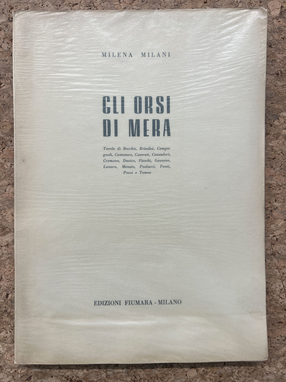 EDIZIONI D'ARTE (AUTORI VARI) - Gli orsi di Mera, 1951