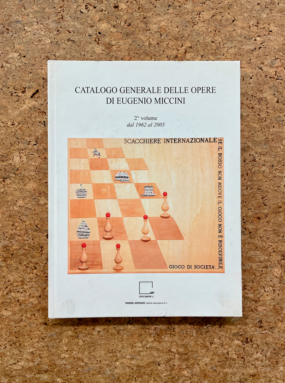 EUGENIO MICCINI - Eugenio Miccini. Catalogo generale delle opere di Eugenio Miccini, 2° volume dal 1962 al 2005, 2010