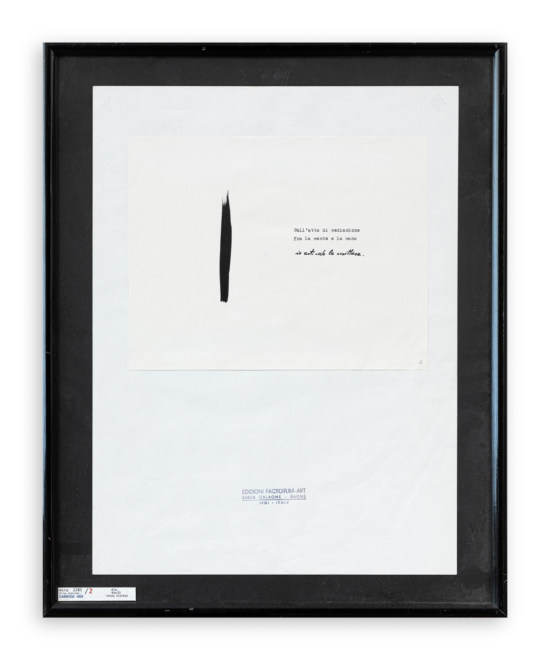 UGO CARREGA (1935-2014) - Nell'atto di mediazione fra la mente e la mano io articolo le scritture